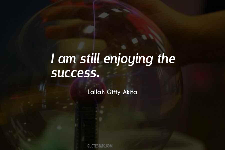 Enjoying Success Quotes #849411