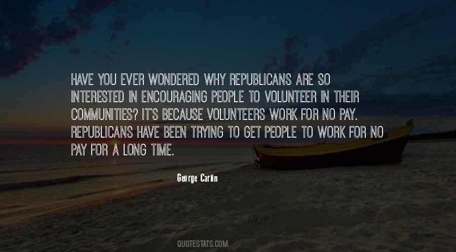 Quotes About Volunteer Work #174959