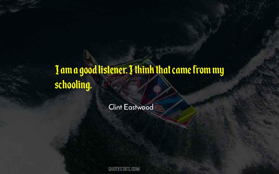 Quotes About Good Schooling #1192720