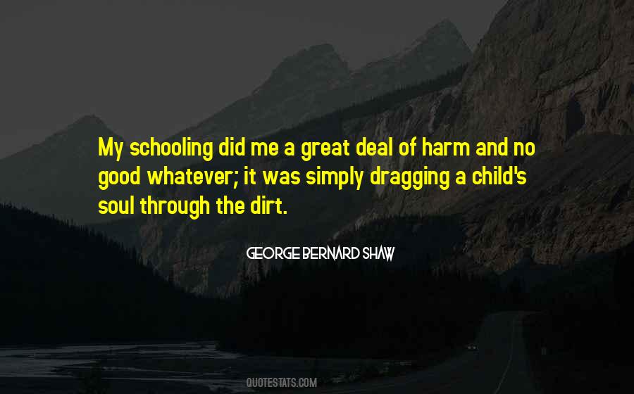 Quotes About Good Schooling #385450