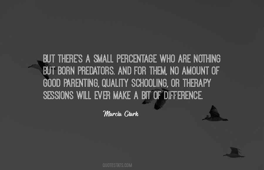 Quotes About Good Schooling #53633