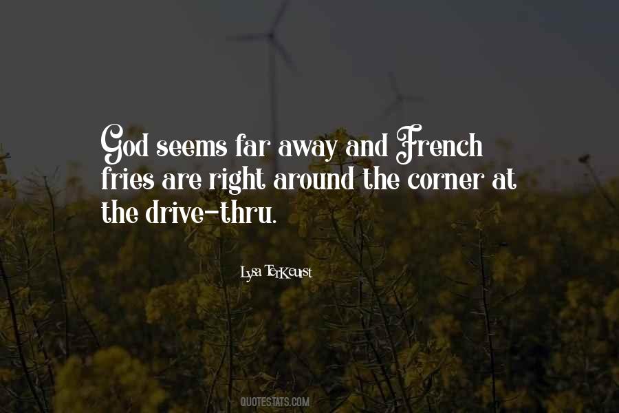 Quotes About Around The Corner #261840 Quotes About Around The Corner #261840