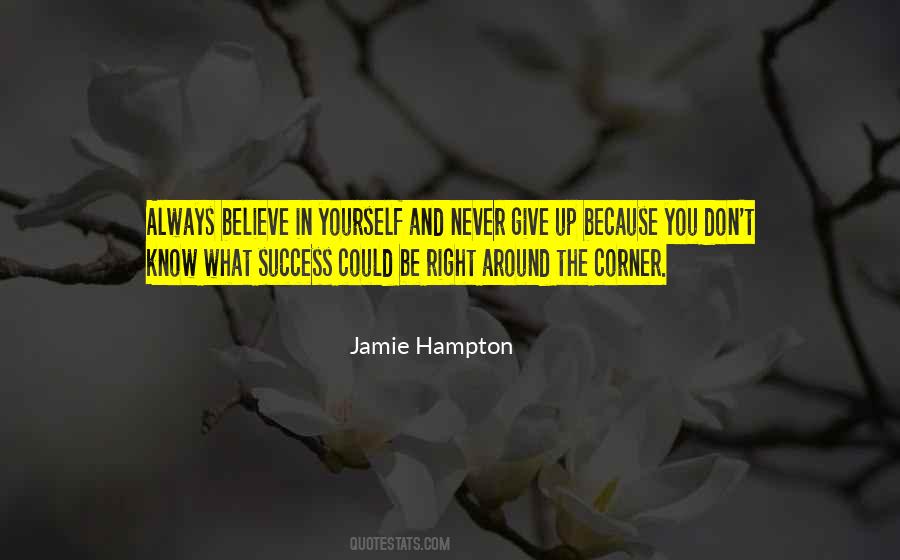 Quotes About Around The Corner #272747 Quotes About Around The Corner #272747
