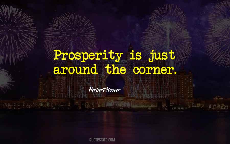 Quotes About Around The Corner #320213 Quotes About Around The Corner #320213