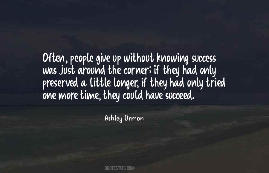 Quotes About Around The Corner #391772 Quotes About Around The Corner #391772
