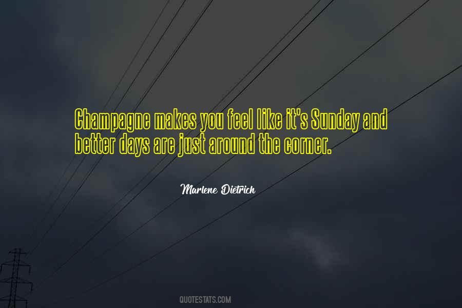 Quotes About Around The Corner #446341 Quotes About Around The Corner #446341