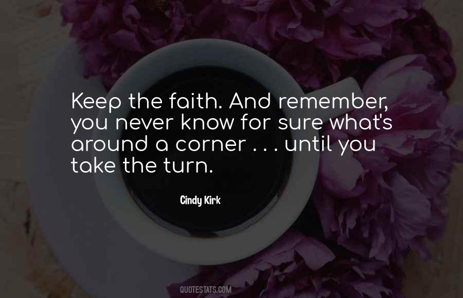 Quotes About Around The Corner #481368 Quotes About Around The Corner #481368