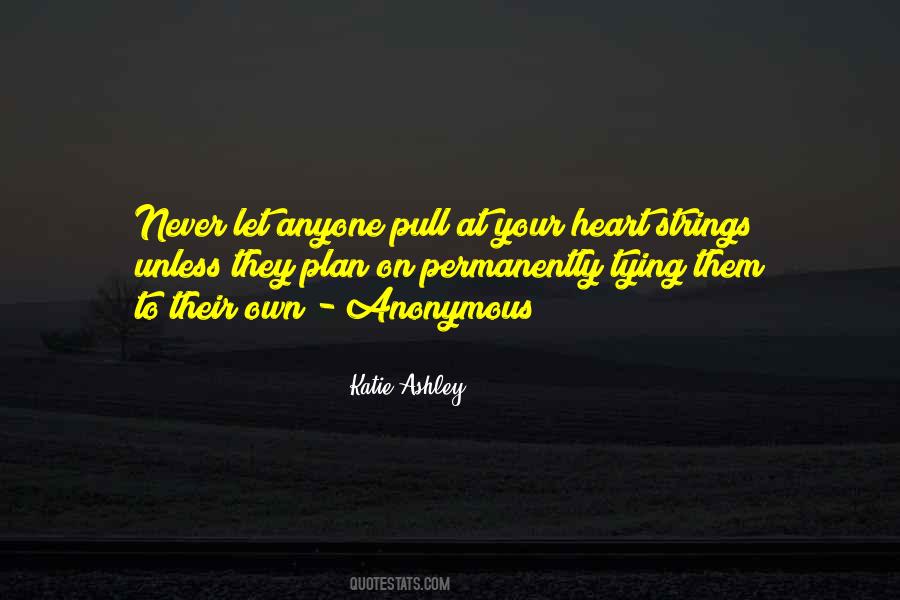 Quotes About Heart Strings #1726594