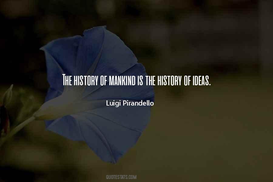 History Of Mankind Quotes #445845