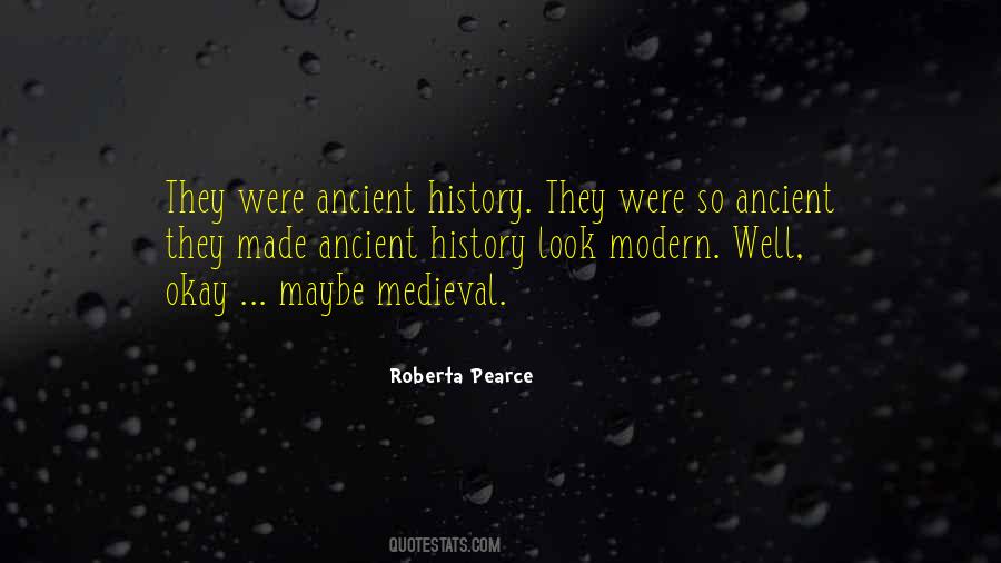 Quotes About Ancient History #1573125