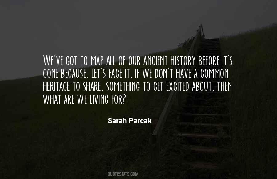 Quotes About Ancient History #941950