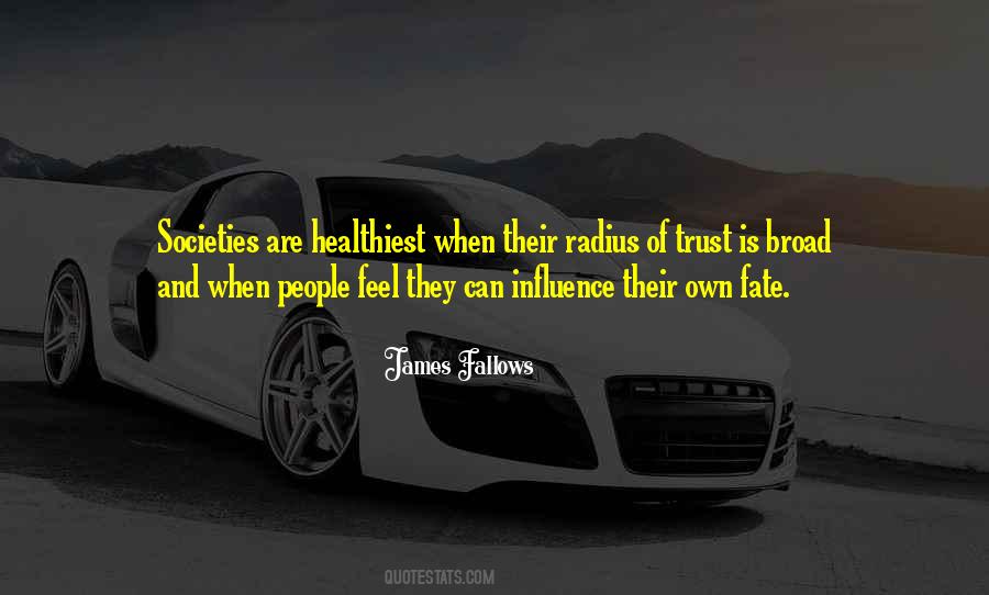 Quotes About Influence Of Society #632917