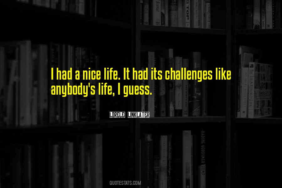 Quotes About Nice Life #720725