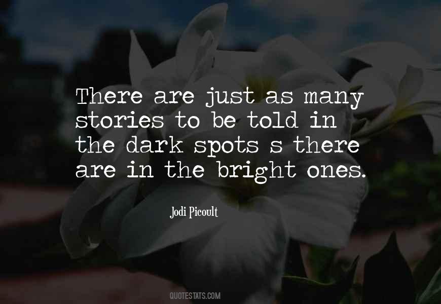 Quotes About Bright Spots #991079