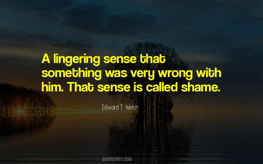 Something Lingering Quotes #1651698