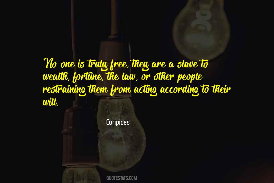 Quotes About No Free Will #70340