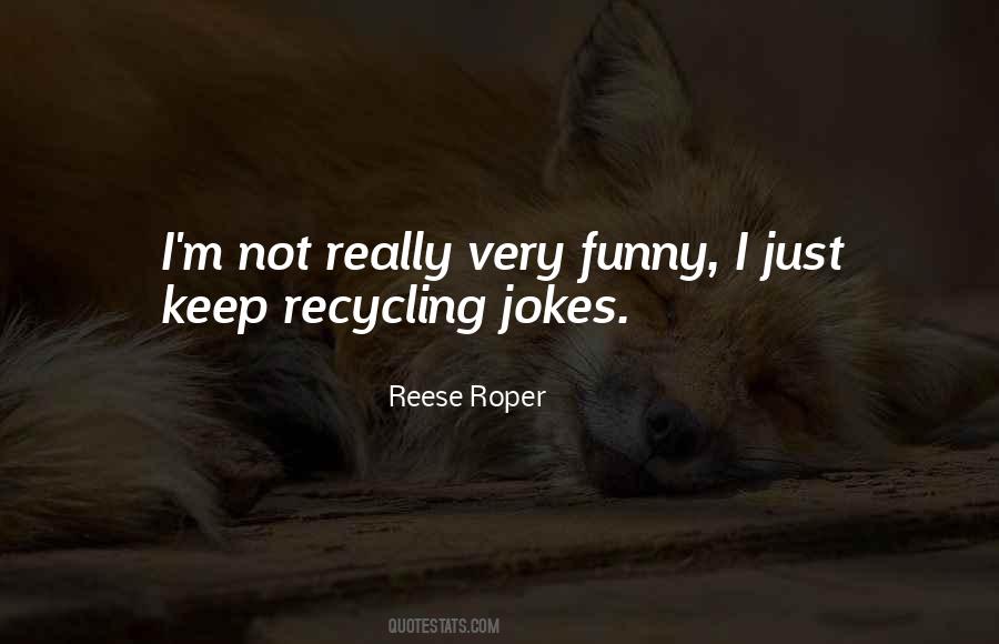 Quotes About Recycling #1219251