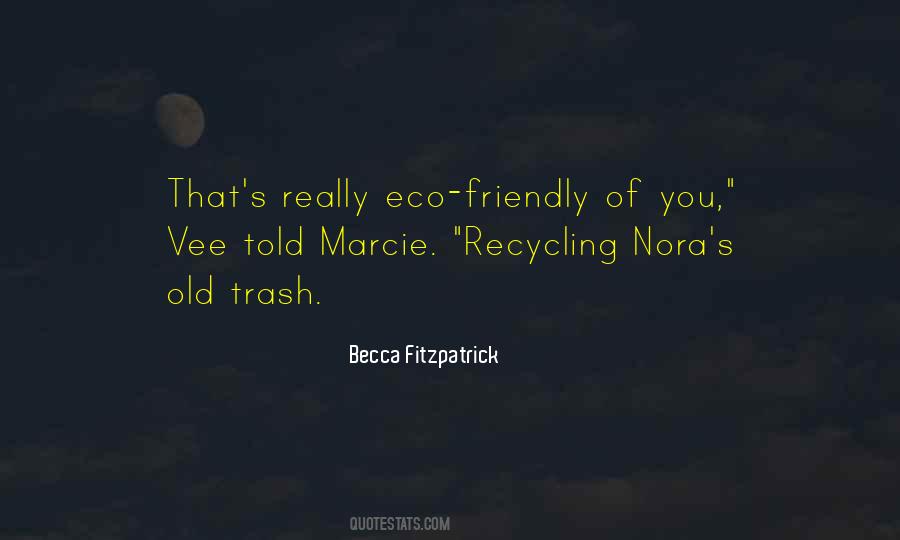 Quotes About Recycling #1417028