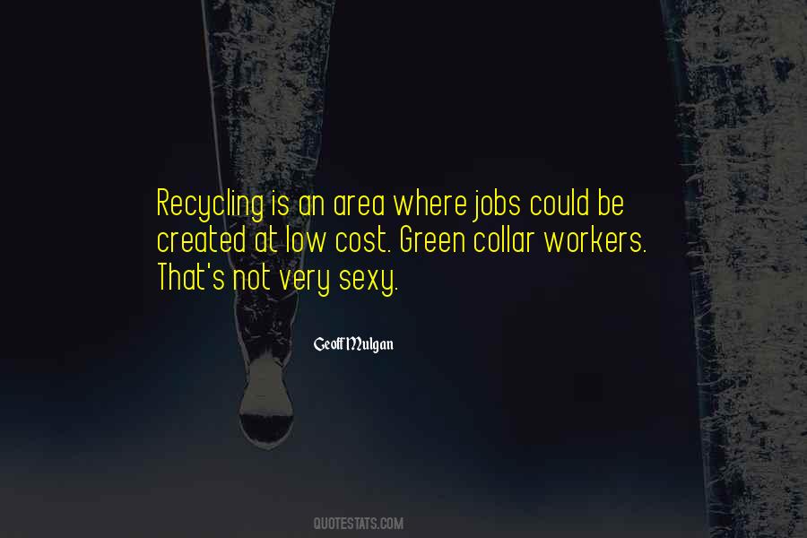 Quotes About Recycling #897648