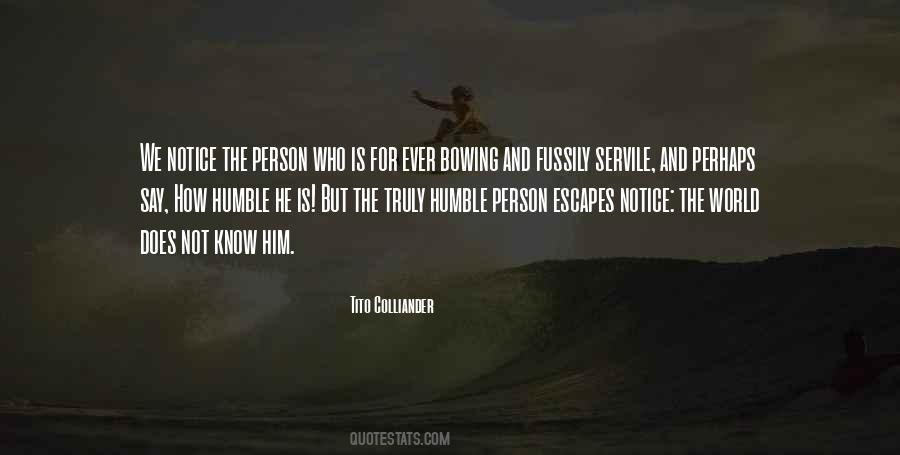 Quotes About Humble Person #1227519