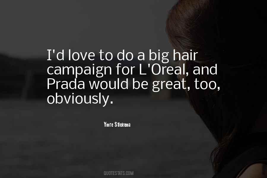 Quotes About Big Hair #1179448