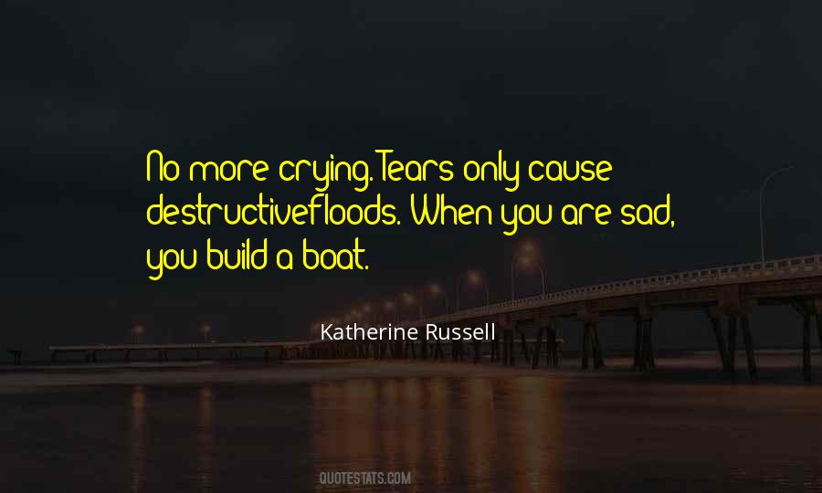 Quotes About No More Tears #20826