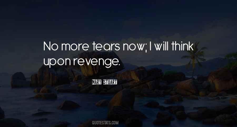 Quotes About No More Tears #303275