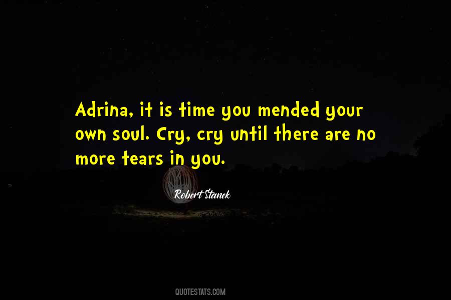 Quotes About No More Tears #423360