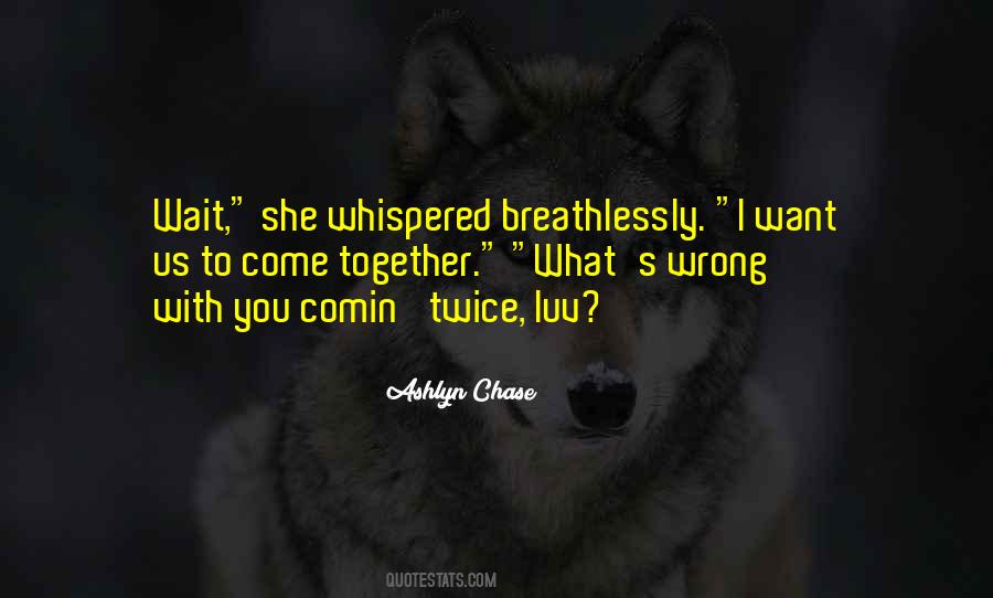 What S Wrong With You Quotes #1080881