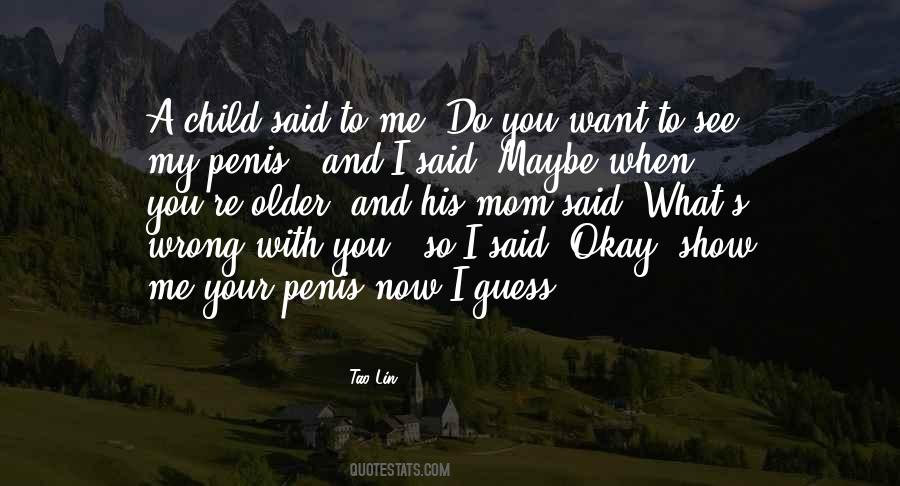 What S Wrong With You Quotes #571686