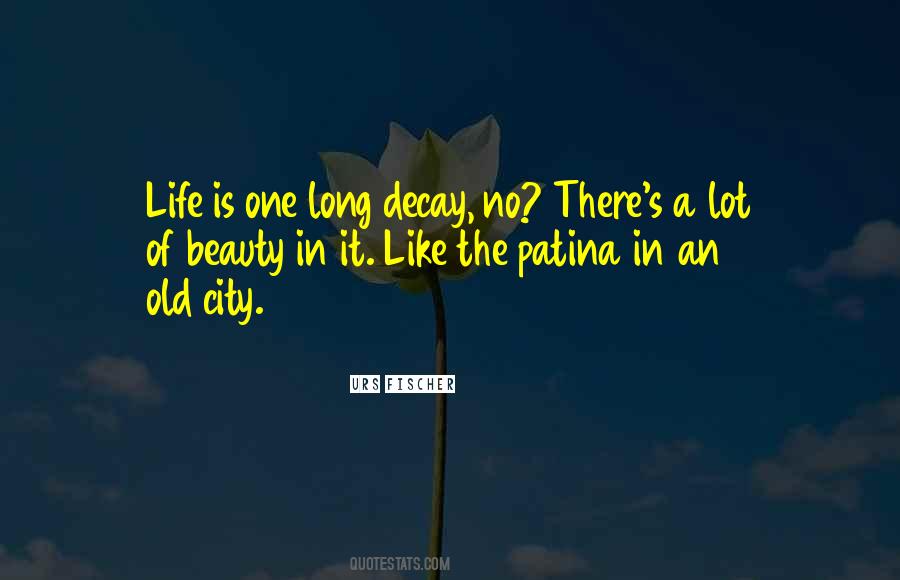 Quotes About Life In The City #320358