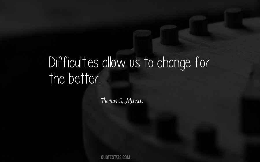 Quotes About Change For The Better #977541
