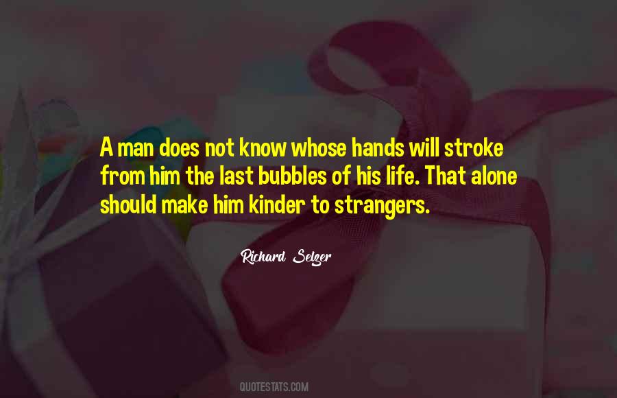 Quotes About Kindness Of Strangers #1594311