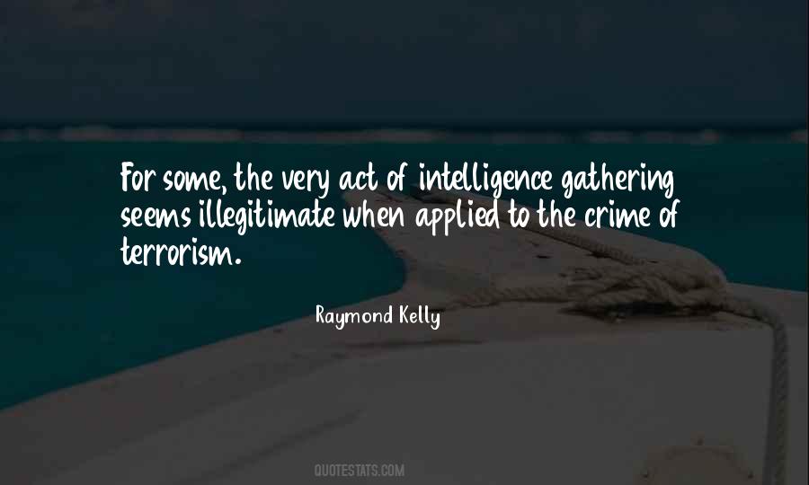 Quotes About Intelligence Gathering #1044232