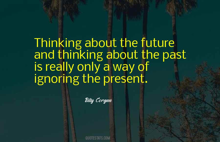 Thinking About Future Quotes #1007120