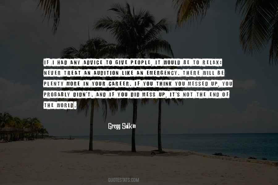 Quotes About Not The End Of The World #1419884