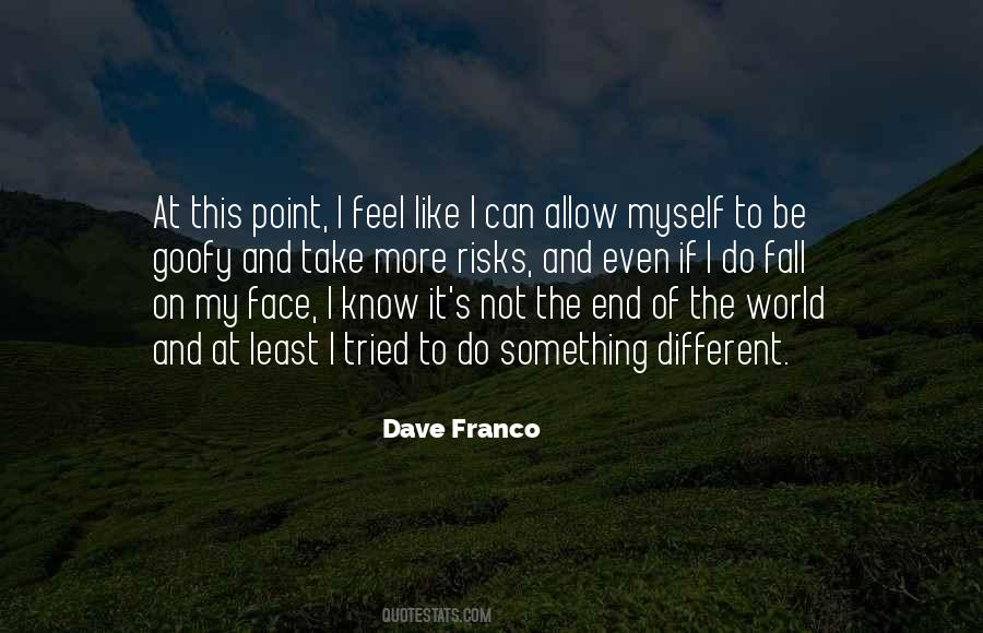Quotes About Not The End Of The World #1440538