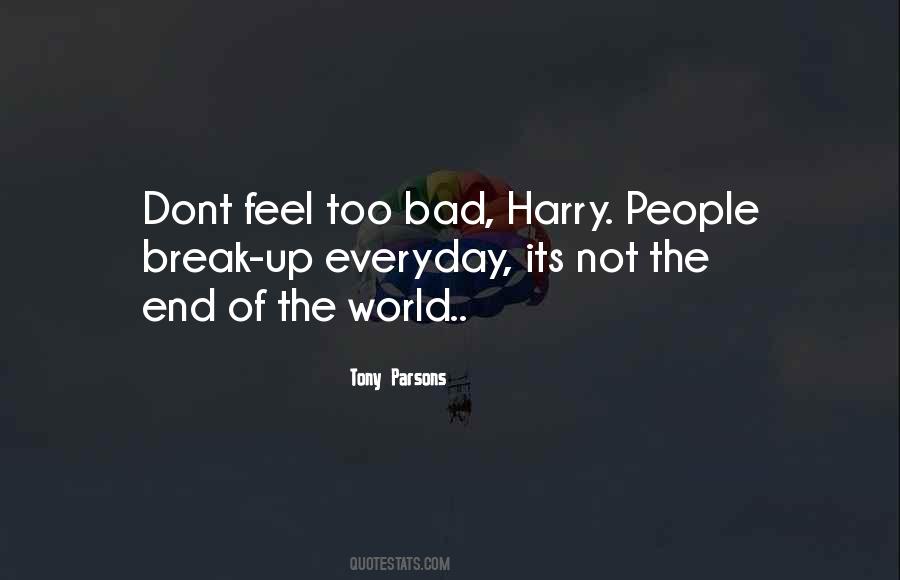 Quotes About Not The End Of The World #1557834