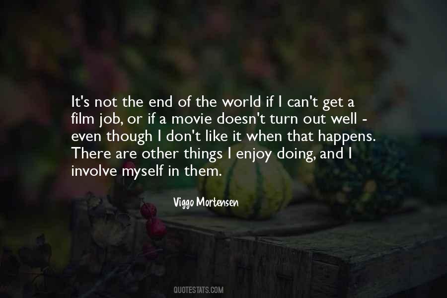 Quotes About Not The End Of The World #1618436