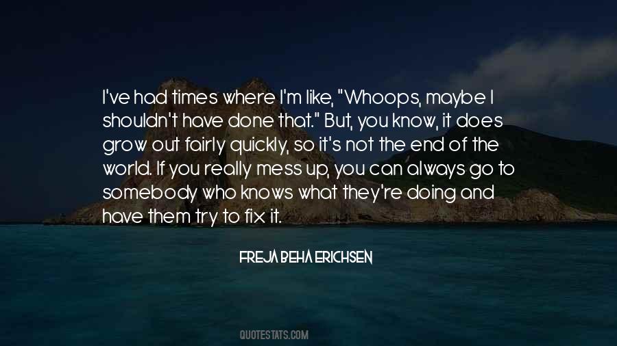 Quotes About Not The End Of The World #675756