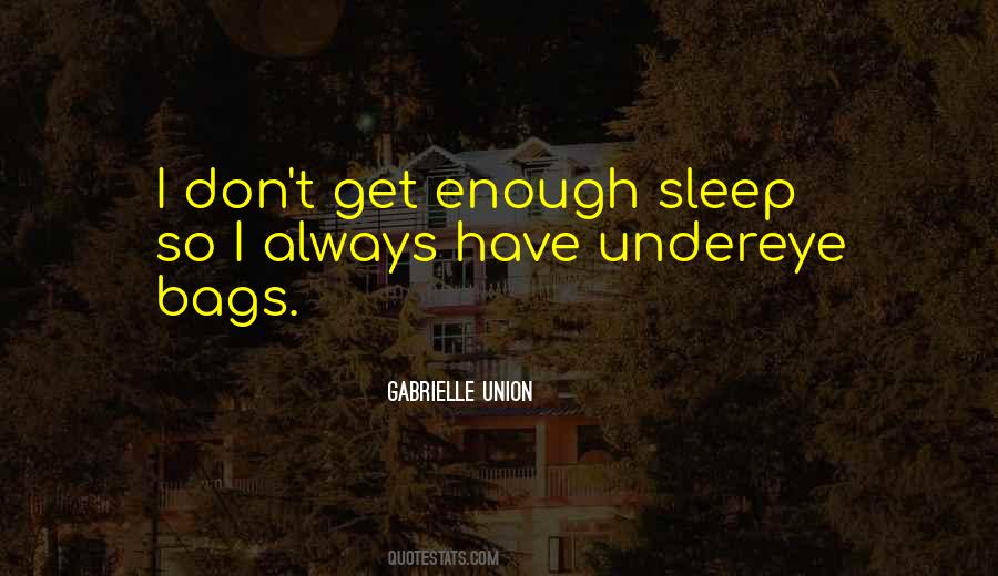 Quotes About Enough Sleep #45079