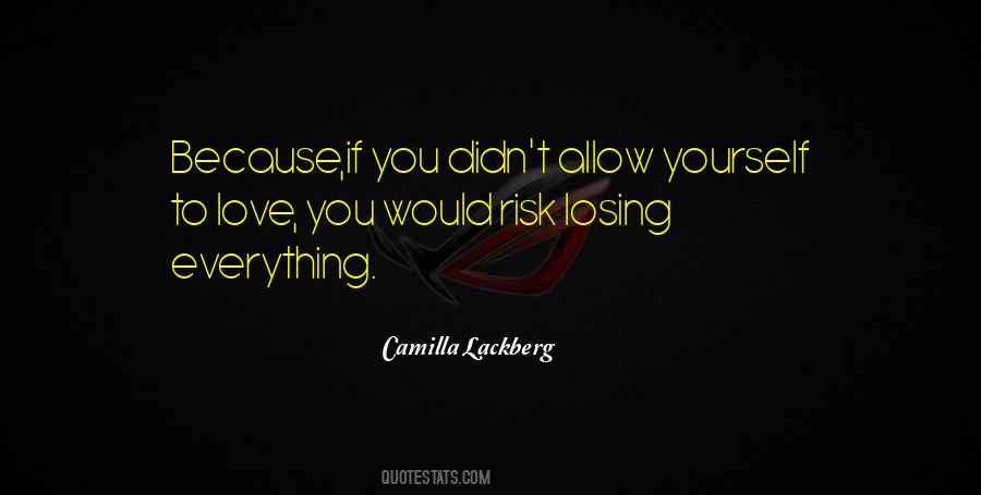 Quotes About Losing Everything You Have #232928