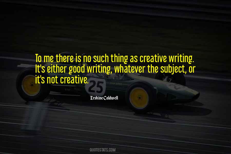 Quotes About Creative Writing #84542