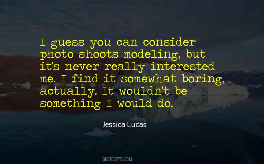 Quotes About Photo Shoots #1228814