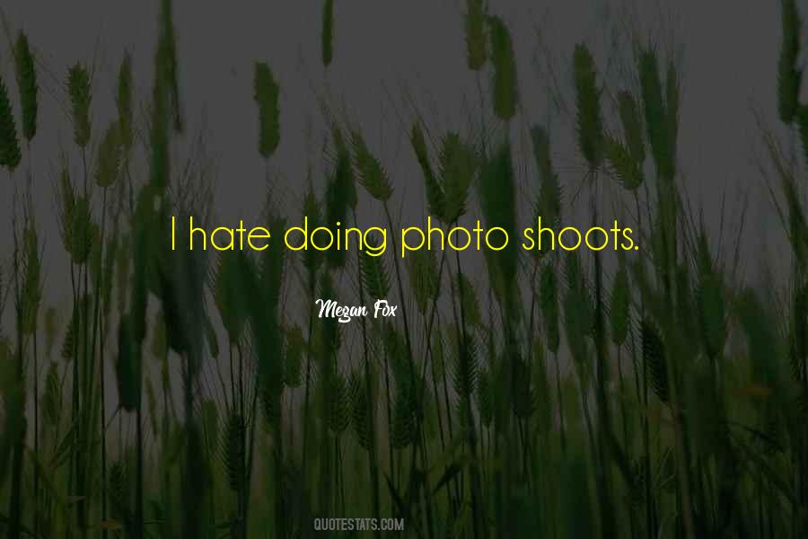 Quotes About Photo Shoots #1599124