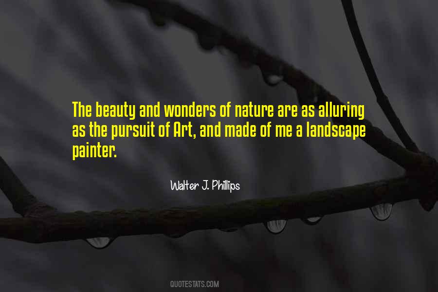 Quotes About The Wonders Of Nature #1112079