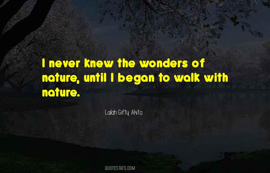 Quotes About The Wonders Of Nature #34143