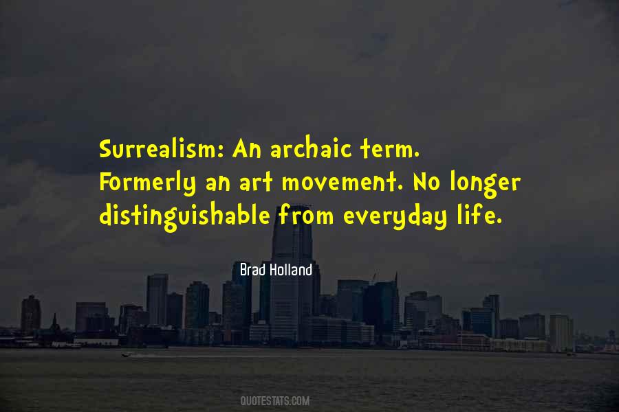 Quotes About Surrealism #1558170