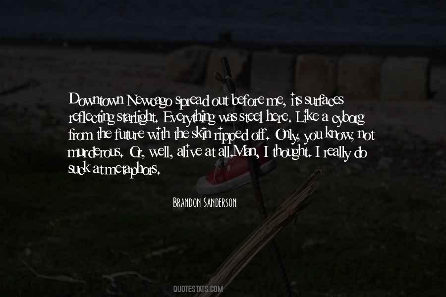 No One Here Gets Out Alive Quotes #783984
