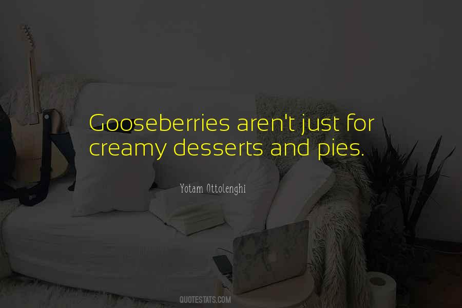 Quotes About Gooseberries #1058999